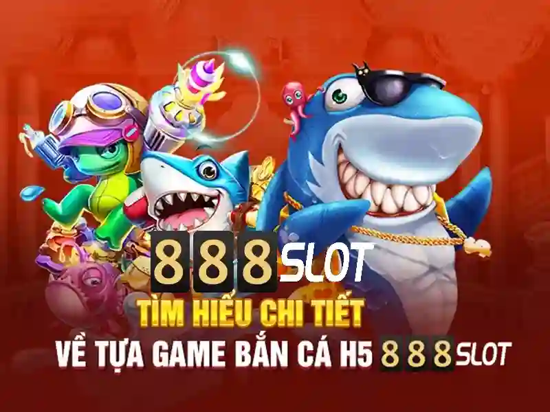 Sản phẩm và dịch vụ cốt lõi: ứng dụng thực tế của 888 it slot